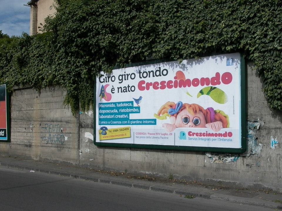 Campagna pubblicitaria Crescimondo affissioni 6x3 poster